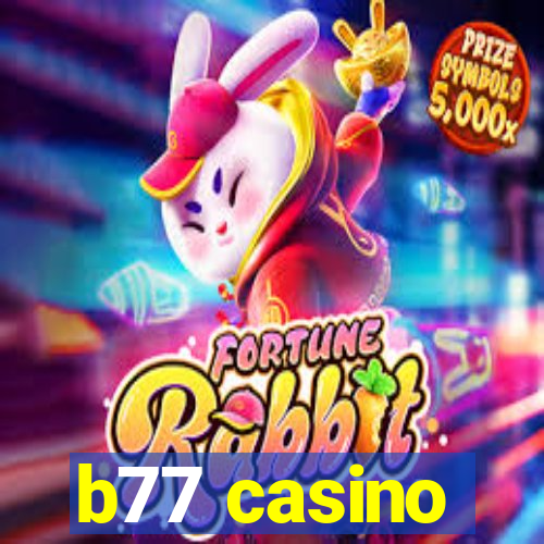 b77 casino