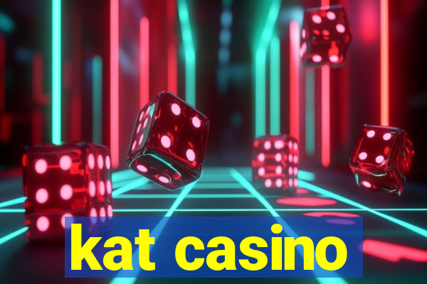 kat casino