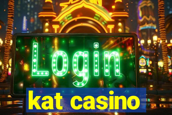 kat casino