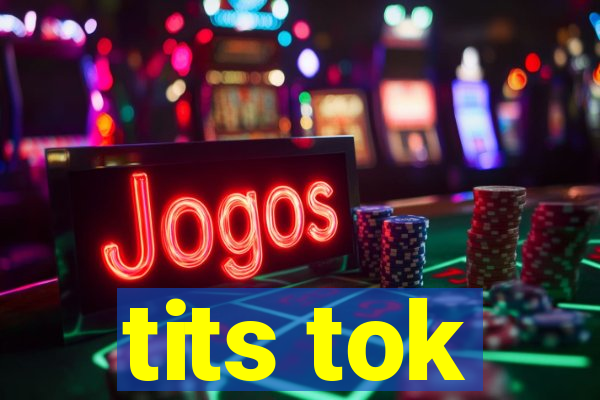 tits tok