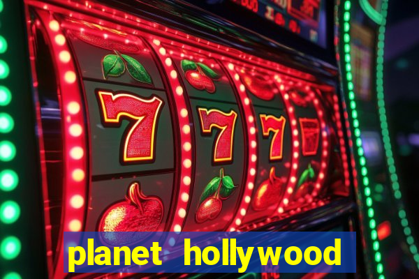 planet hollywood casino and resort