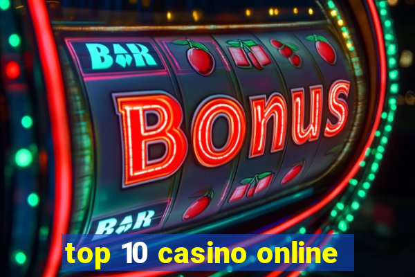 top 10 casino online