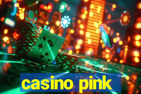 casino pink