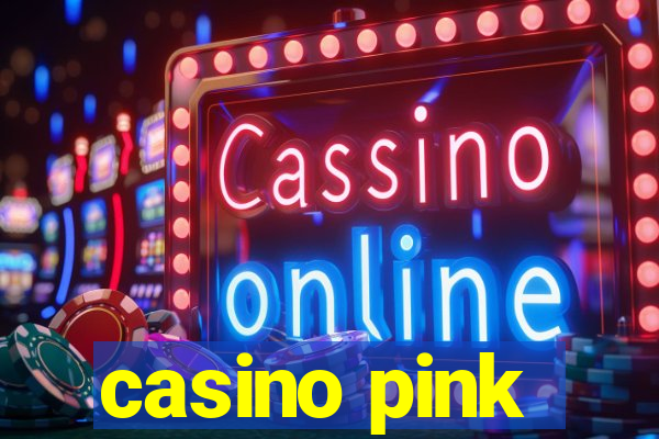 casino pink