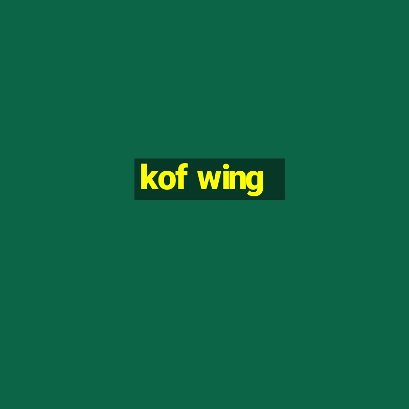 kof wing