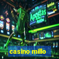 casino millo