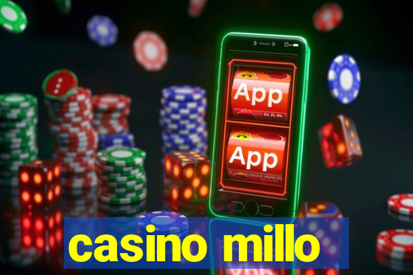 casino millo