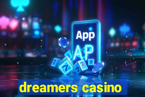 dreamers casino