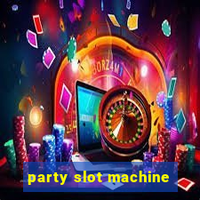 party slot machine