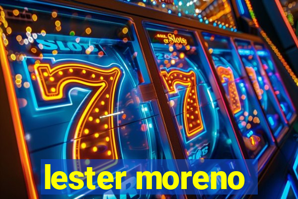 lester moreno