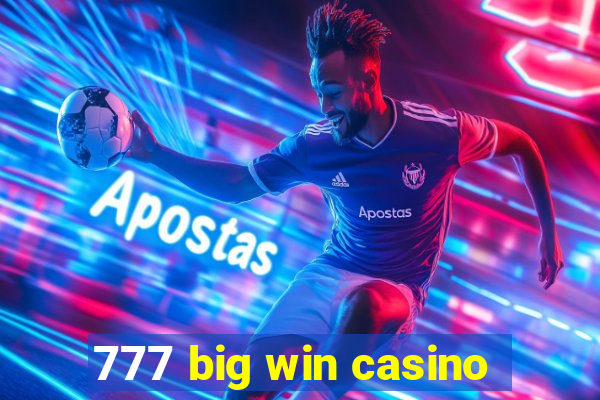 777 big win casino