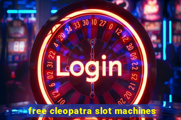 free cleopatra slot machines