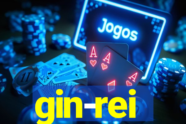 gin-rei