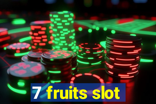 7 fruits slot