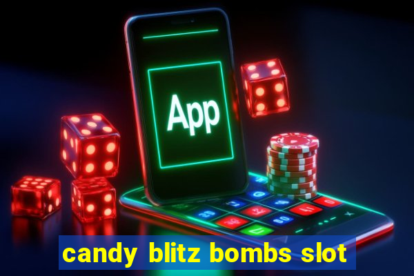 candy blitz bombs slot