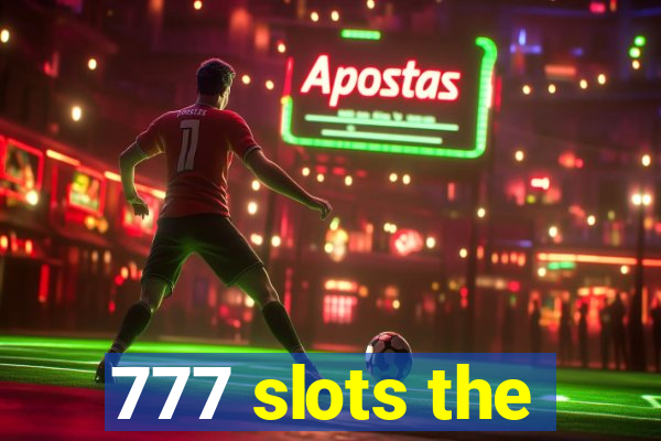 777 slots the