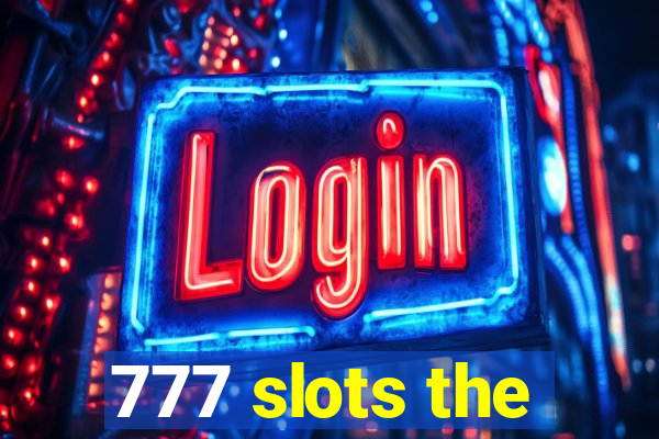 777 slots the