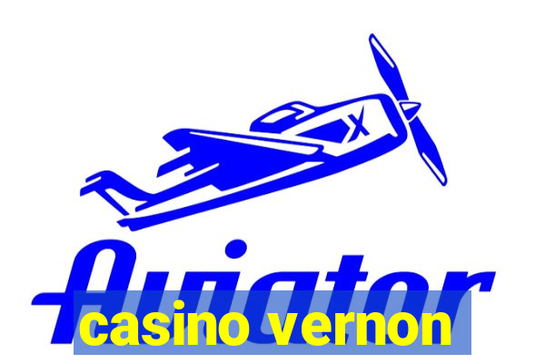 casino vernon