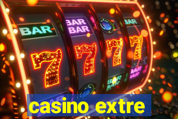 casino extre