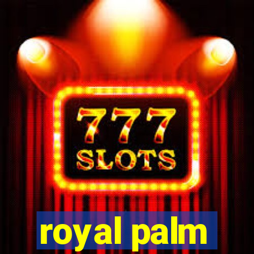 royal palm