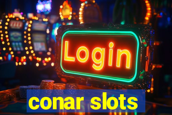 conar slots