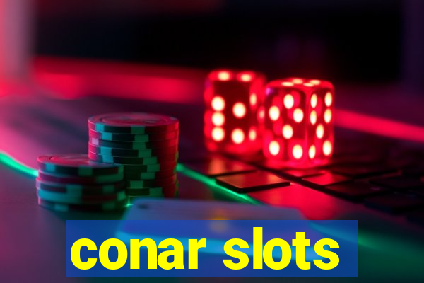 conar slots