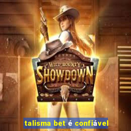 talisma bet é confiável