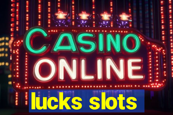 lucks slots