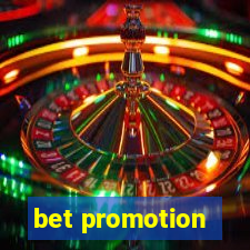 bet promotion