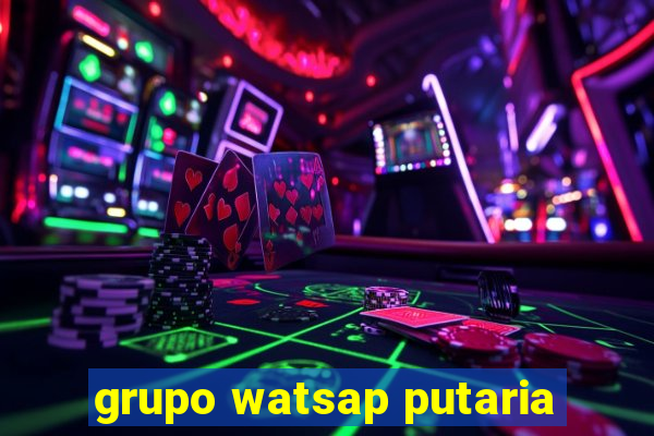 grupo watsap putaria