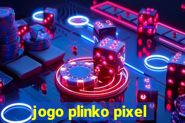 jogo plinko pixel