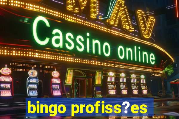 bingo profiss?es