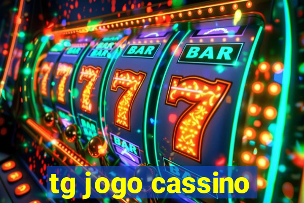 tg jogo cassino