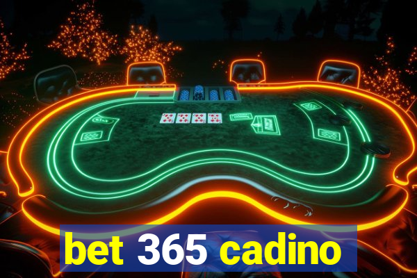 bet 365 cadino