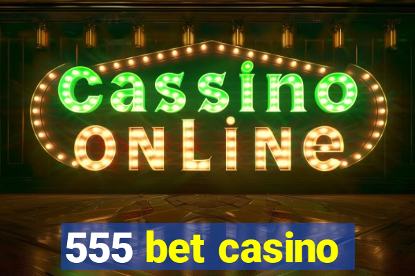 555 bet casino