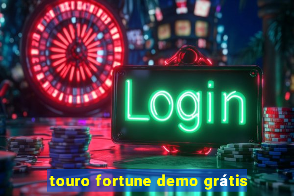 touro fortune demo grátis