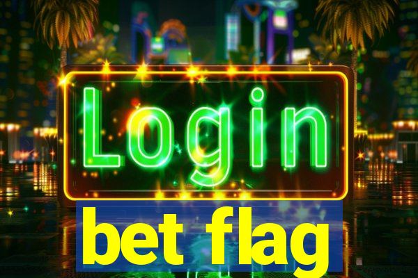 bet flag