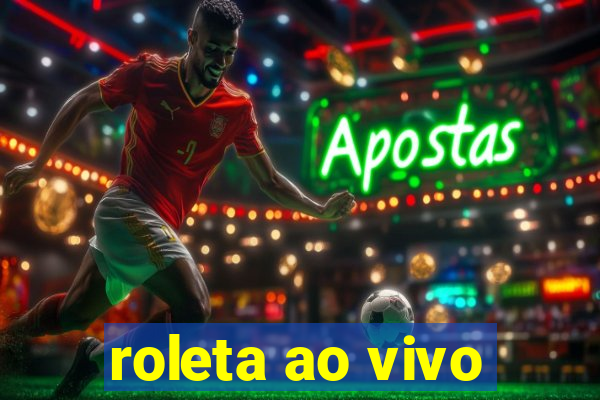 roleta ao vivo