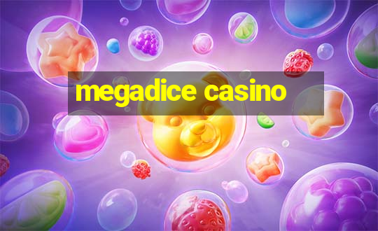 megadice casino