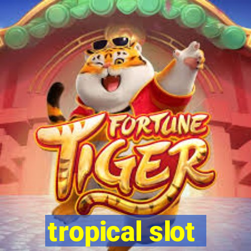 tropical slot