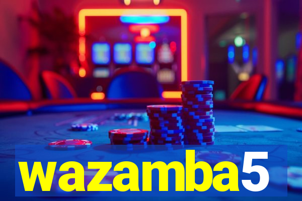 wazamba5