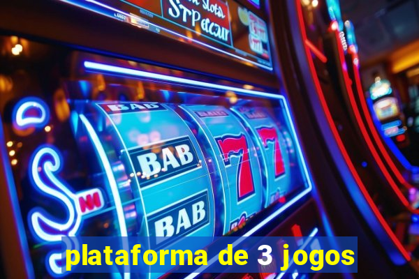 plataforma de 3 jogos