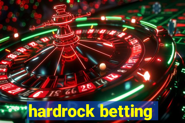 hardrock betting