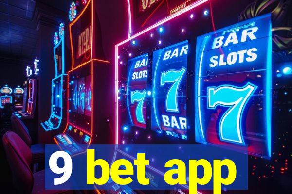 9 bet app