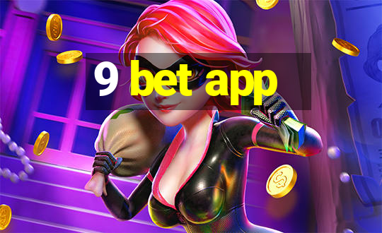 9 bet app