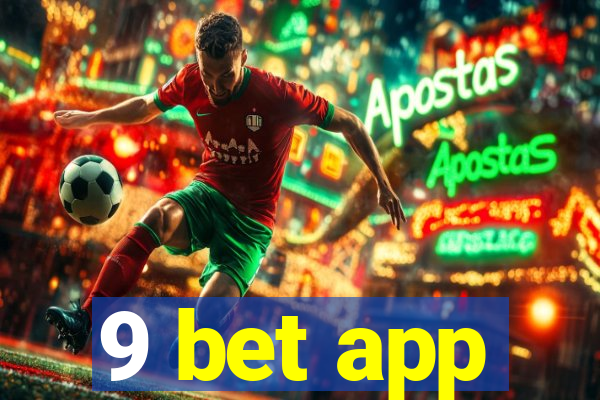 9 bet app