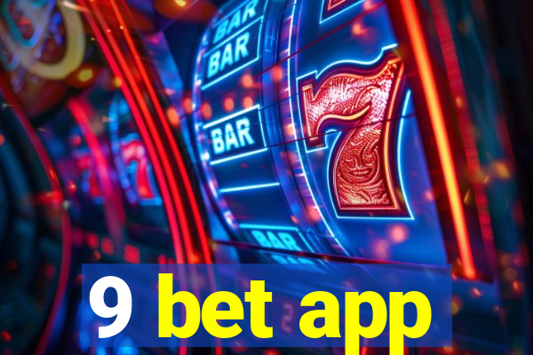 9 bet app