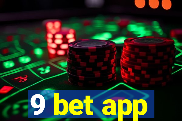 9 bet app