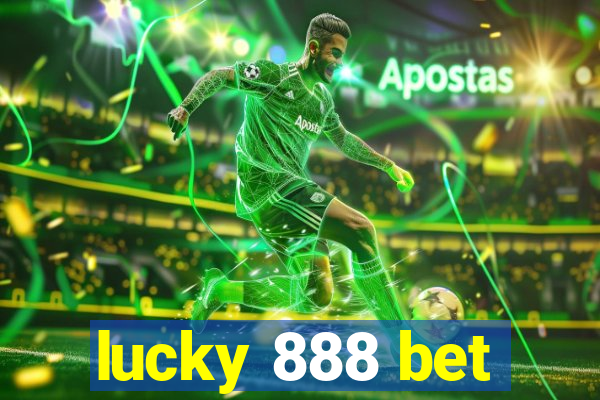 lucky 888 bet