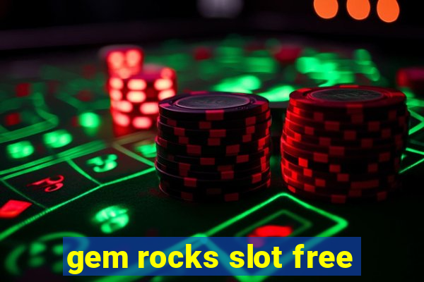 gem rocks slot free